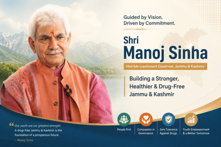 Hon’ble Sinha’s Steadfast Resolve Against Drug Abuse Offers Jammu & Kashmir a Renewed Sense of Hope